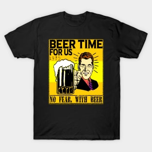 BEER TIME FOR US T-Shirt